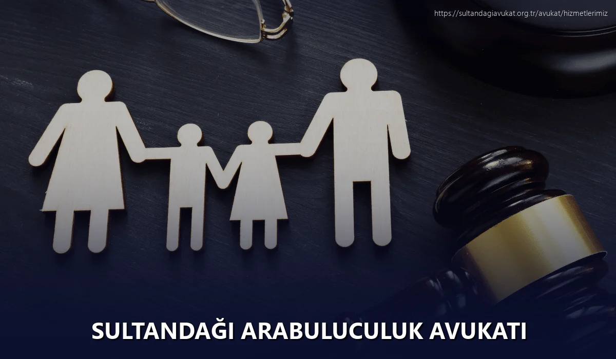 Sultandaği Arabuluculuk Avukatı