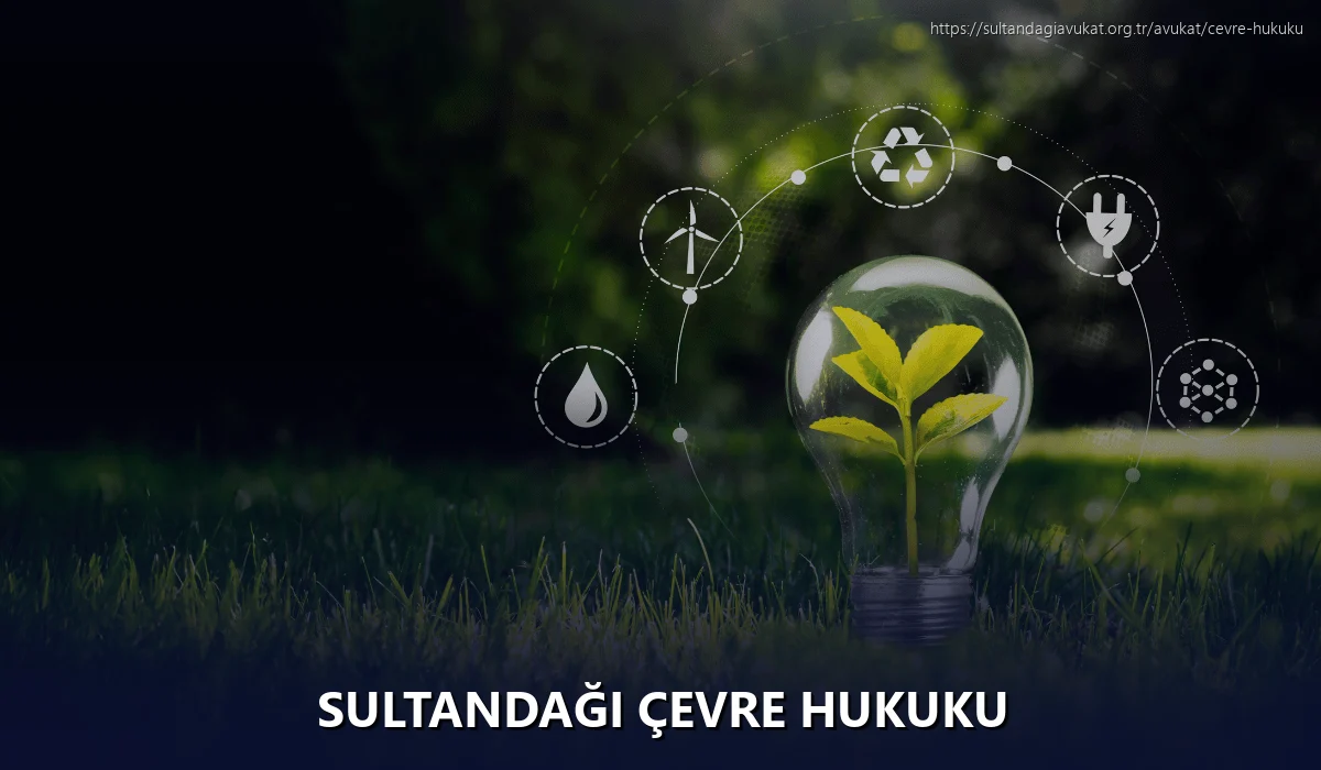 Sultandaği Çevre Hukuku