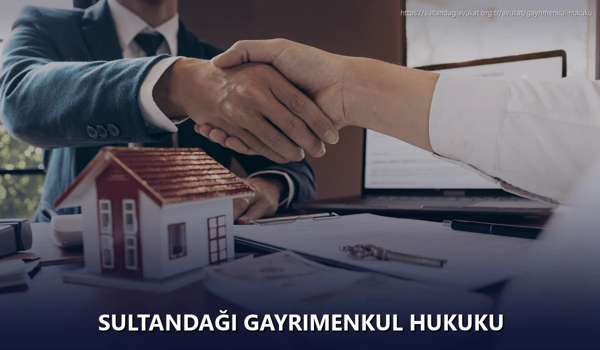 Sultandaği Gayrimenkul Hukuku