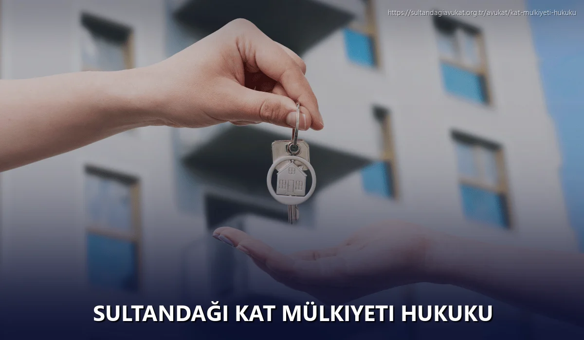 Sultandaği Kat Mülkiyeti Hukuku