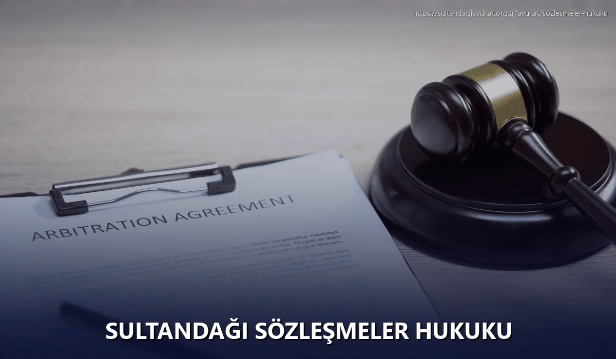 Sultandaği Sözleşmeler Hukuku
